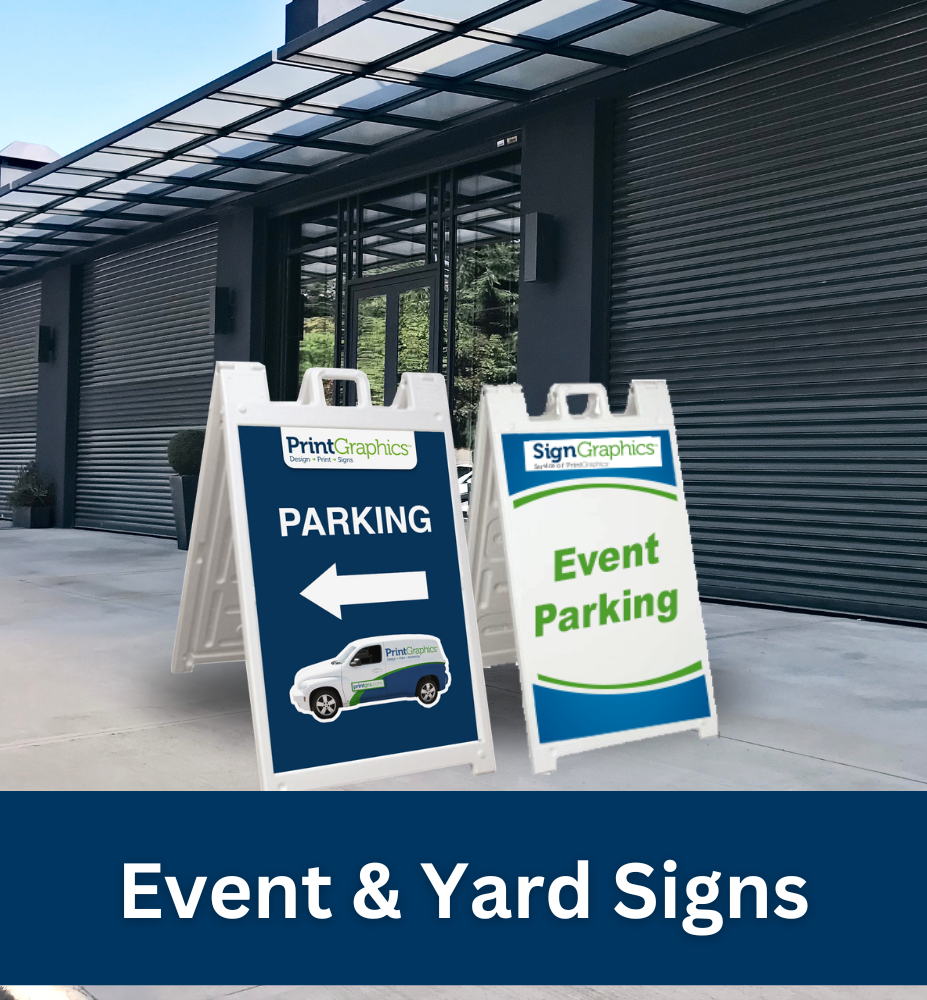Event and Yard Signs – PrintGraphics OnDemand Designs